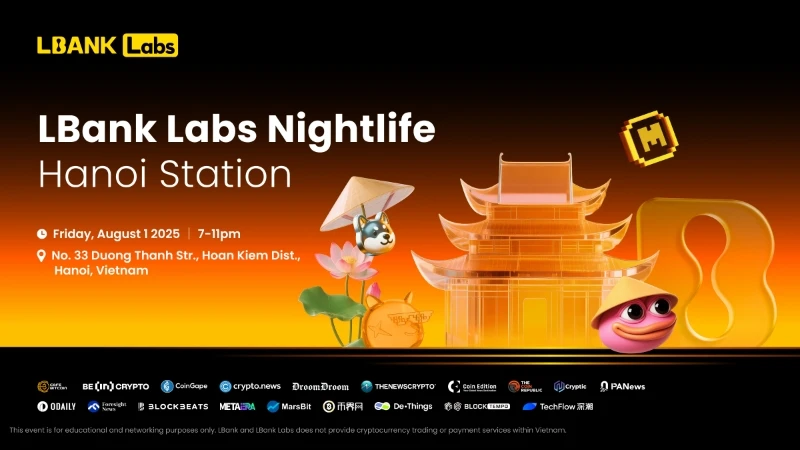 LBank Labs 8月1日将在河内举办Web3主题线下交流活动